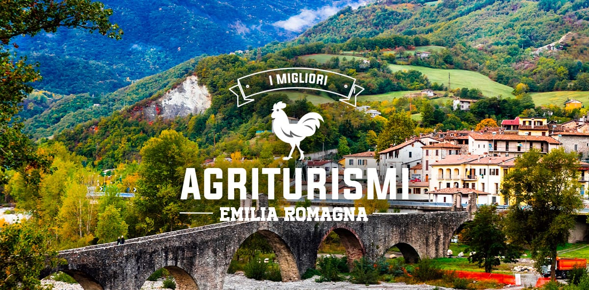 Agriturismi Emilia Romagna: le location da sogno