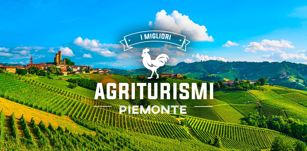 Agriturismi in Piemonte: le location migliori per meeting e feste