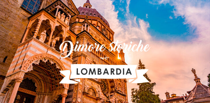Dimore storiche in Lombardia