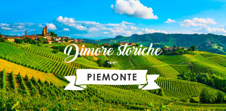 Dimore storiche in Piemonte