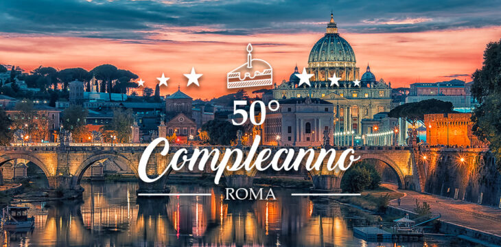 Compleanno 50 anni Roma