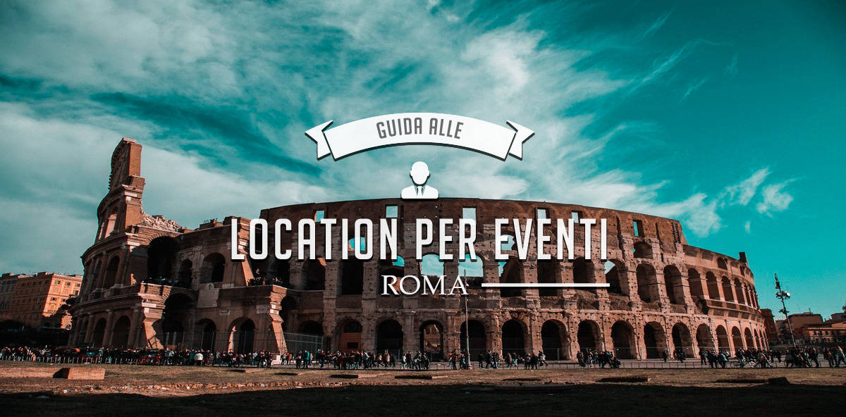 Location per feste private a Roma