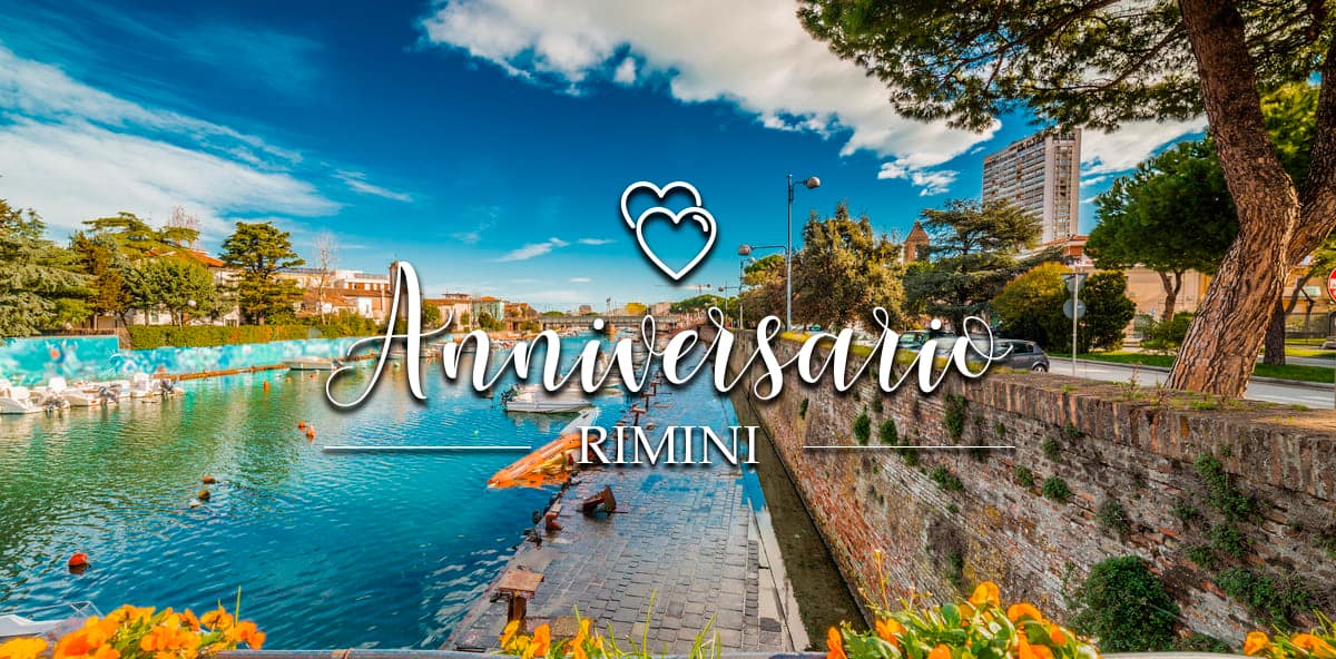 Location per un anniversario a Rimini: le più romantiche