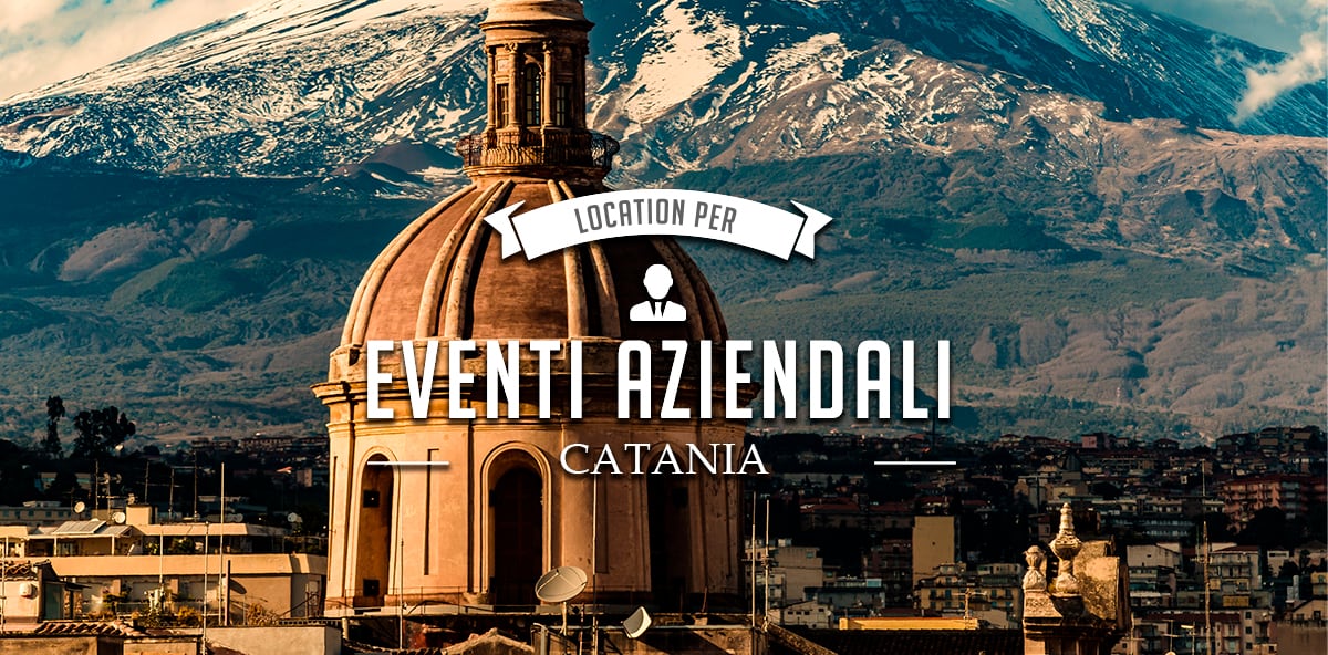 Location per eventi aziendali a Catania