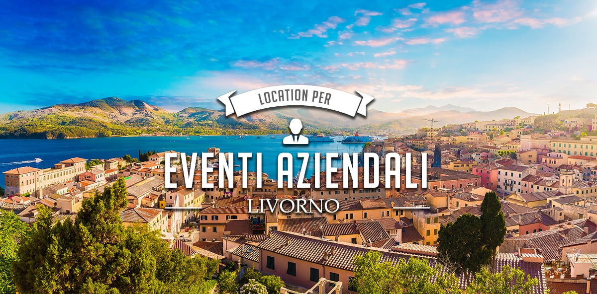 Location per eventi aziendali a Livorno