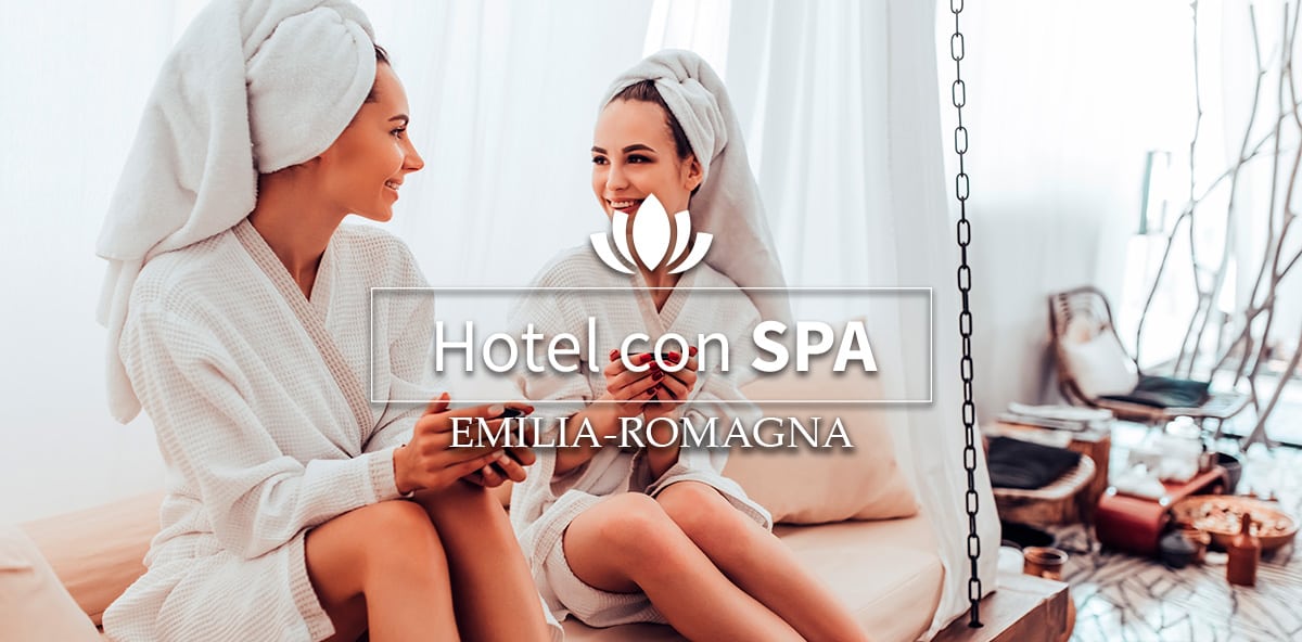 Hotel con SPA in Emilia Romagna