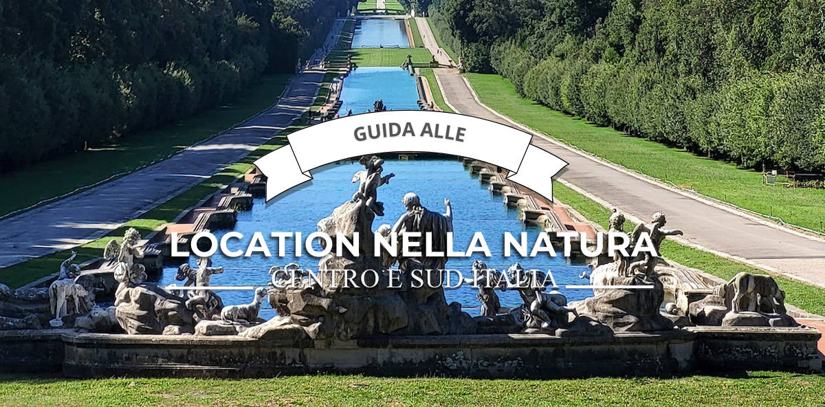 Le migliori location per eventi nella natura nel Centro-Sud Italia