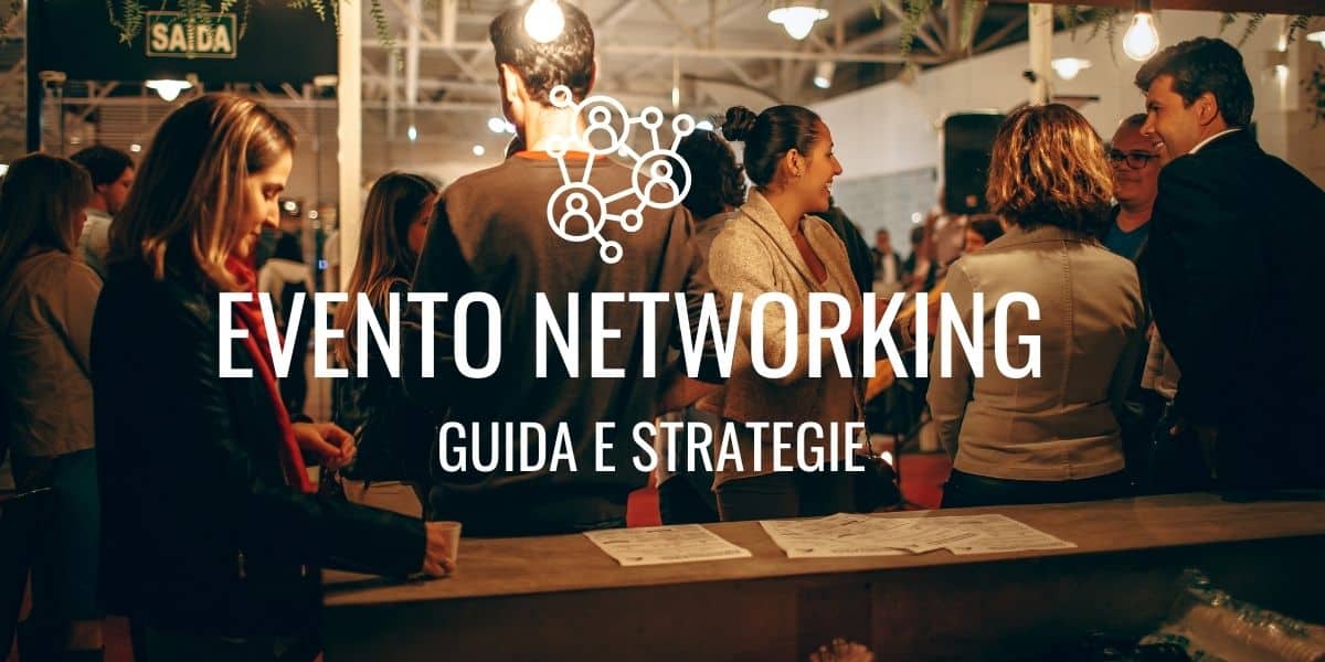 Organizzare un evento di networking: strategie e consigli utili